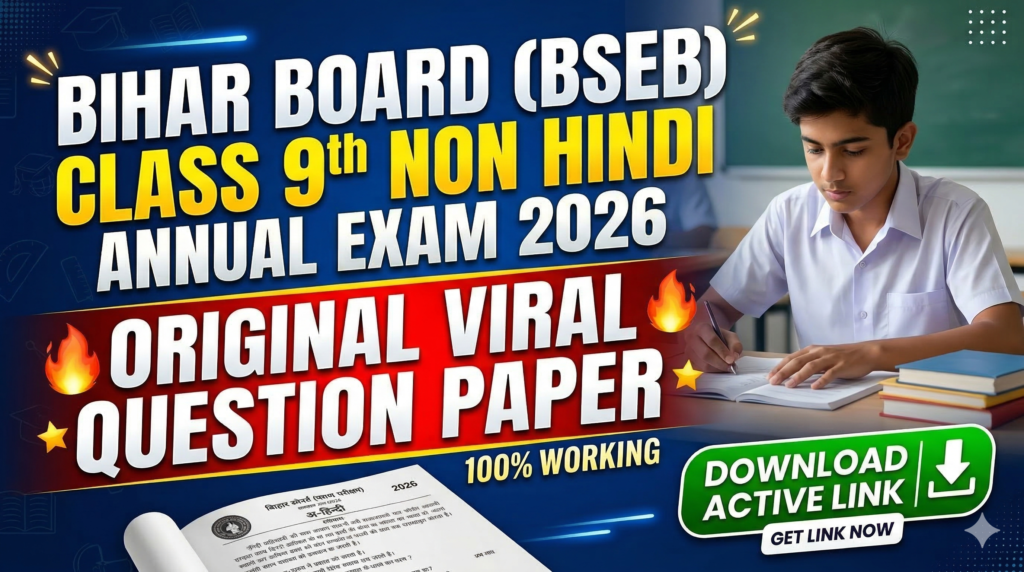 Bihar Board Class 9th Non Hindi Annual Exam 2026 Original Viral Question Paper Download Active Link