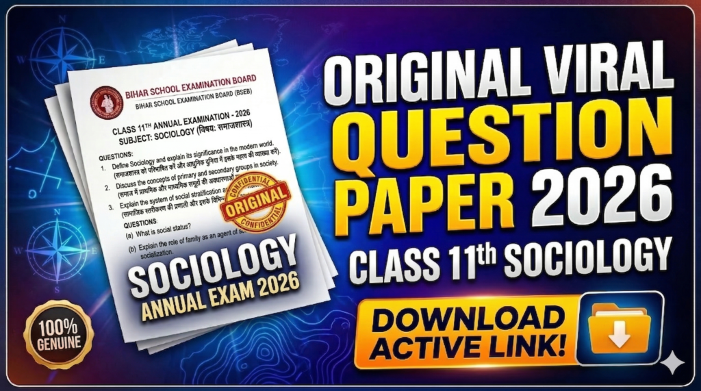 Bihar Board Class 11th Sociology Annual Exam 2026 Original Viral Question Paper Download Active Link