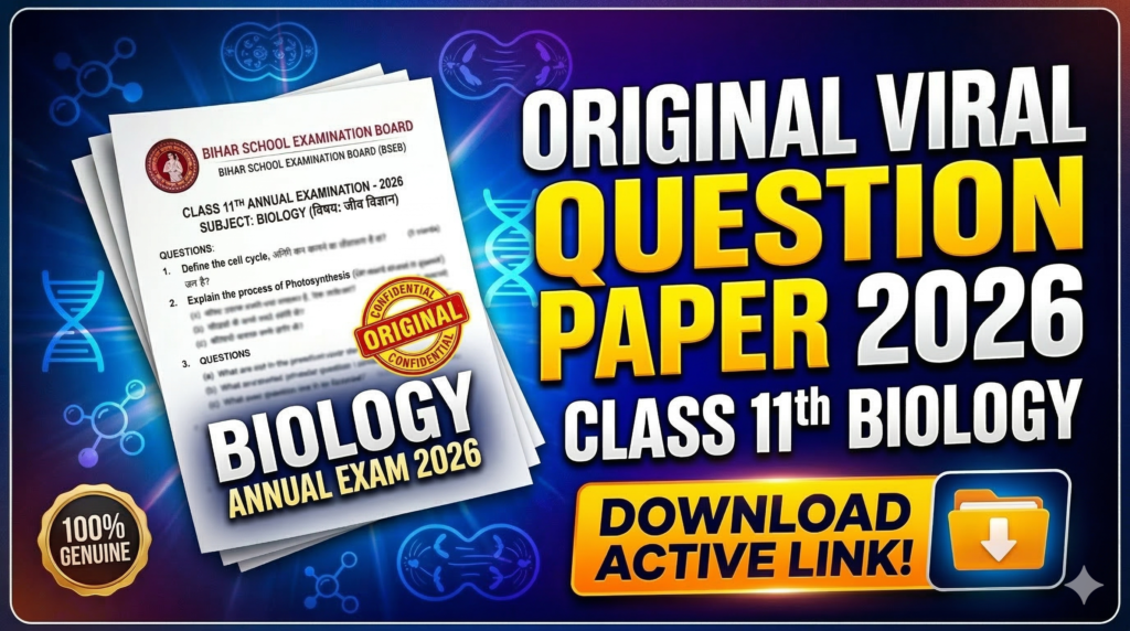Bihar Board Class 11th Biology Annual Exam 2026 Original Viral Question Paper Download Active Link