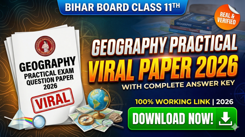 Bihar Board Class 11th Geography Practical Exam Viral Question Paper With Answer Download Link 2026